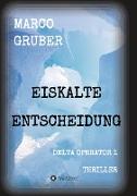 Eiskalte Entscheidung