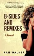 B-Sides and Remixes