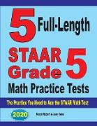 5 Full-Length STAAR Grade 5 Math Practice Tests