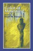 Color of Mourning: Poems