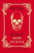 Foster's Book of Irish Murder