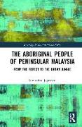 The Aboriginal People of Peninsular Malaysia