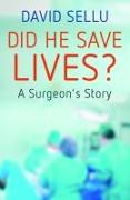 Did He Save Lives?