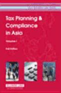 Tax Planning and Compliance in Asia: First Edition