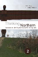 Thinking Northern: Textures of Identity in the North of England