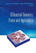 Differential Geometry: Theory and Applications
