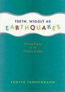 Teeth, Wiggly as Earthquakes