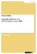 Bilanzielle Abbildung von ABS-Transaktionen nach IFRS