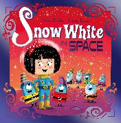 Futuristic Fairy Tales: Snow White in Space