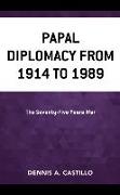 Papal Diplomacy from 1914 to 1989