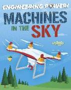 Engineering Power!: Machines in the Sky