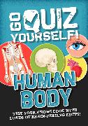 Go Quiz Yourself!: Human Body