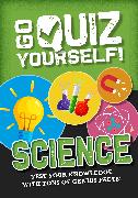 Go Quiz Yourself!: Science