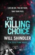 The Killing Choice