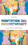 ADAPTATION AND PSYCHOTHERAPY