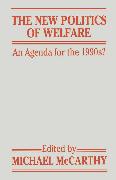 The New Politics of Welfare: An Agenda for the 1990s?