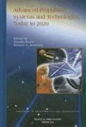 Advanced Propulsion Systems and Technologies, Today to 2020