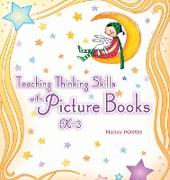 Teaching Thinking Skills with Picture Books, Kâ¿"3