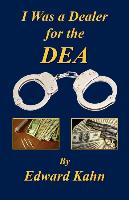 I Was a Dealer for the Dea