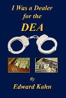 I Was a Dealer for the Dea