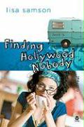 Finding Hollywood Nobody: Book 2