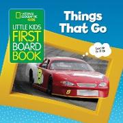 National Geographic Kids Little Kids First Board Book: Things That Go