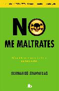 No Me Maltrates / Don't Abuse Me