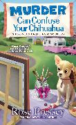 Murder Can Confuse Your Chihuahua