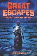 Great Escapes #2: Journey to Freedom, 1838