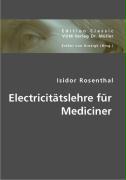 Electricitätslehre für Mediciner