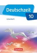 Deutschzeit, Allgemeine Ausgabe, 10. Schuljahr, Arbeitsheft mit Lösungen