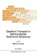 Quantum Transport in Semiconductor Submicron Structures