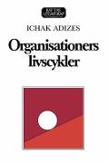 Organisationers Livscykler [Managing Cor