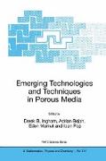 Emerging Technologies and Techniques in Porous Media