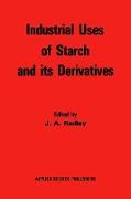 Industrial Uses of Starch and its Derivatives