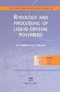 Rheology and Processing of Liquid Crystal Polymers