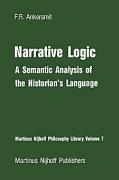 Narrative Logic: A Semantic Analysis of the Historian's Language