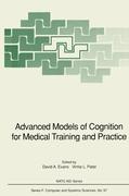 Advanced Models of Cognition for Medical Training and Practice