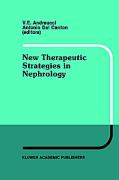 New Therapeutic Strategies in Nephrology