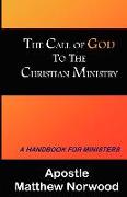 The Call of God to the Christian Ministry