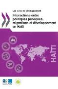 Les Voies de Développement Interactions Entre Politiques Publiques, Migrations Et Développement En Haïti