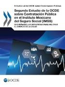 Estudios de la Ocde Sobre Gobernanza Pública Segundo Estudio de la Ocde Sobre Contratación Pública En El Instituto Mexicano del Seguro Social (Imss) R