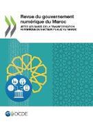 Revue Du Gouvernement Numérique Du Maroc Jeter Les Bases de la Transformation Numérique Du Secteur Public Au Maroc
