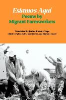 Estamos Aquí: Poems by Migrant Farmworkers