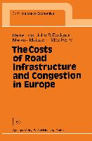 The Costs of Road Infrastructure and Congestion in Europe