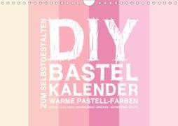DIY Bastel-Kalender -Warme Pastell Farben- Zum Selbstgestalten (Wandkalender 2020 DIN A4 quer)