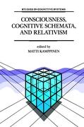 Consciousness, Cognitive Schemata, and Relativism