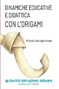 Dinamiche Educative E Didattica Con l'Origami