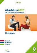 Abschluss 2020 - Hauptschulprüfung. Deutsch, Mathematik, Englisch. Lösungen Hessen