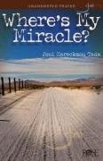 Whereapos,s My Miracle?